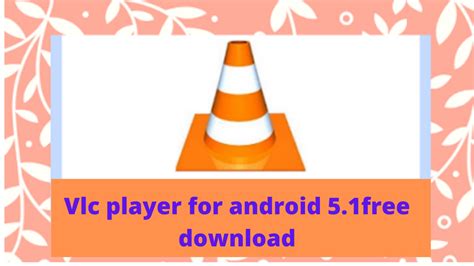 download vlc player for android|More.